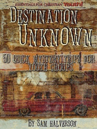 Destination Unknown 50 Quick Mystery Trips