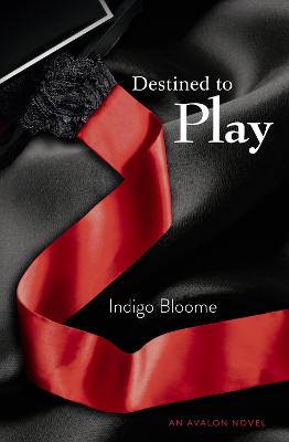 Destined to Play - Bloome, Indigo