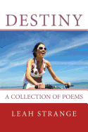 Destiny . . . a Collection of Poems