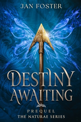 Destiny Awaiting - Foster, Jan