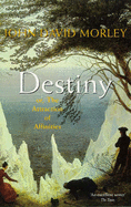 Destiny - Morley, John David