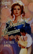 Destiny's Promise - Pace, Laurel, and Harrell, Janice