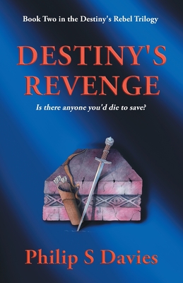 Destiny's Revenge - Davies, Philip S