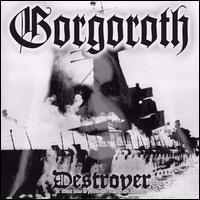 Destroyer - Gorgoroth