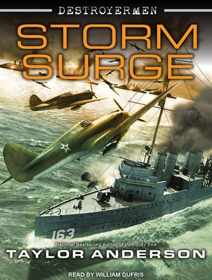 Destroyermen: Storm Surge - Anderson, Taylor, and Dufris, William (Narrator)