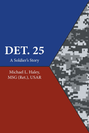 Det. 25: A Soldier's Story