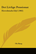 Det Livlige Pensionat: Hovedstads-Idyl (1902)