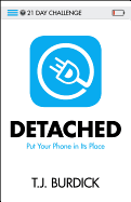 Detached: Put Your Phone in Its Place