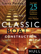 Details of Classic Boat Construction: 25th Anniversary Edition
