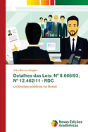 Detalhes das Leis: N? 8.666/93; N? 12.462/11 - Rdc