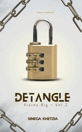 Detangle - Vision Big I: knots and nots