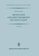 Detection and Spectrometry of Faint Light