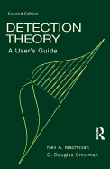 Detection Theory: A User's Guide