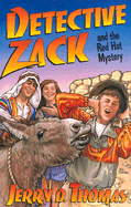 Detective Zack and the red hat mystery - Thomas, Jerry D.