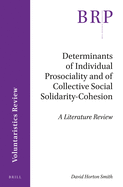 Determinants of Individual Prosociality and of Collective Social Solidarity- Cohesion: A Literature Review