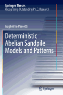 Deterministic Abelian Sandpile Models and Patterns