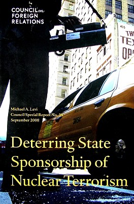 Deterring State Sponsorship of Nuclear Terrorism - Levi, Michael A