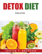 Detox Diet: For Liver