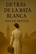 Detrs de la Bata Blanca