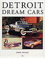 Detroit Dream Cars - Heilig, John