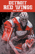 Detroit Red Wings Epic History