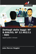 Dettagli delle leggi: N? 8.666/93; N? 12.462/11 - Rdc