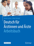 Deutsch F?r ?rztinnen Und ?rzte - Arbeitsbuch