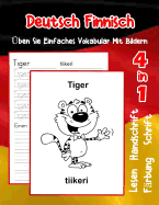 Deutsch Finnisch ?ben Sie Einfaches Vokabular Mit Bildern: Verbessern Deutsch Finnisch basis Tiervokabular a1 a2 b1 b2 c1 c2 Buch f?r Kinder