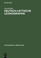 Deutsch-Lettische Lexikographie: Eine Untersuchung Zu Ihrer Tradition Und Regionalitt Im 18. Jahrhundert