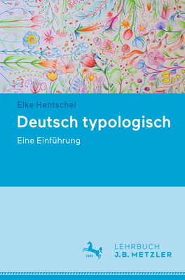 Deutsch Typologisch: Eine Einfhrung - Hentschel, Elke