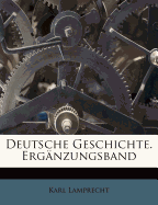 Deutsche Geschichte. Erganzungsband