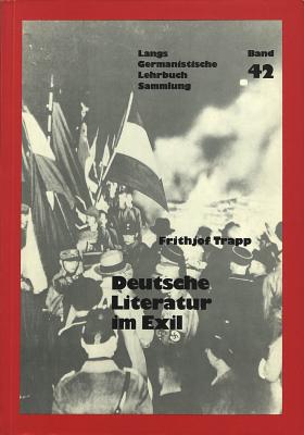 Deutsche Literatur Zwischen Den Weltkriegen II- Literatur Im Exil: Literatur Im Exil - Roloff, Hans-Gert (Editor), and Trapp, Frithjof