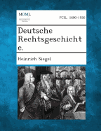 Deutsche Rechtsgeschichte.