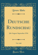 Deutsche Rundschau, Vol. 168: Juli-August-September 1916 (Classic Reprint)