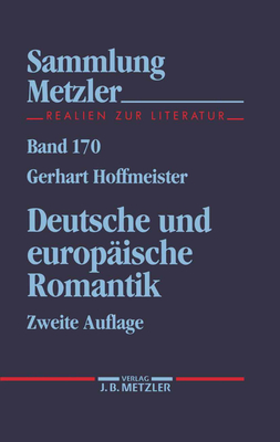 Deutsche und europ?ische Romantik - Hoffmeister, Gerhart