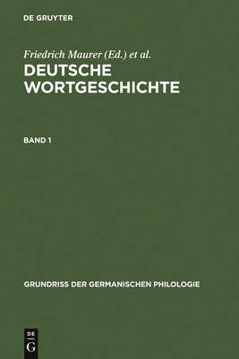 Deutsche Wortgeschichte. Band 1 - Maurer, Friedrich (Editor), and Stroh, Friedrich (Editor)