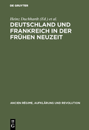 Deutschland und Frankreich in der frhen Neuzeit