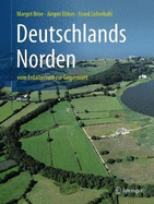 Deutschlands Norden: Vom Erdaltertum Zur Gegenwart