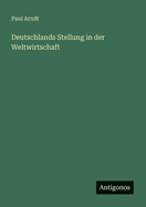 Deutschlands Stellung in der Weltwirtschaft