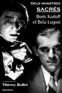 Deux Monstres Sacres: Boris Karloff Et Bela Lugosi