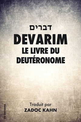 Devarim: Le Livre du Deut?ronome - Kahn, Zadoc