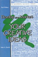 Develop & Market Your Creative Ideas