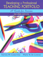 Developing a Professional Teaching Portfolio: A Guide for Success - Costantino, Patricia M, and Maryland, University Of, and Kobrinski, Edward J