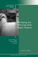 Developing and Delivering Adult Degree Programs: New Directions for Adult and Continuing Education, Number 103