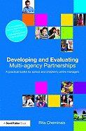 Developing and evaluating multi-agency partnerships: a practical toolkit for schools and children's centre managers