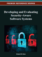 Developing and Evaluating Security-Aware Software Systems