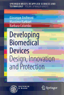 Developing Biomedical Devices: Design, Innovation and Protection
