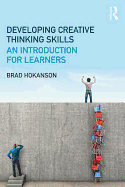 Developing Creative Thinking Skills: An Introduction for Learners