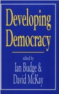 Developing Democracy: Comparative Research in Honour of J F P Blondel