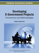 Developing E-Government Projects: Frameworks and Methodologies
